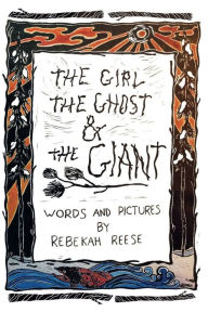 Title: The Girl, the Ghost, and the Giant, Author: Rebekah Reese