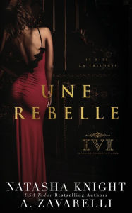 Title: Une rebelle, Author: Natasha Knight