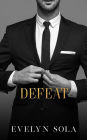 Defeat (Book 2 of the Sutton series): A Friends With Benefits Romance
