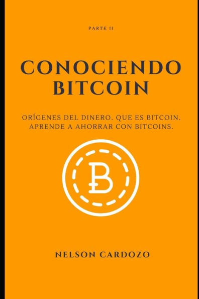 Conociendo Bitcoin II: Orígenes del dinero. Que es bitcoin. Aprende a ahorrar con bitcoins
