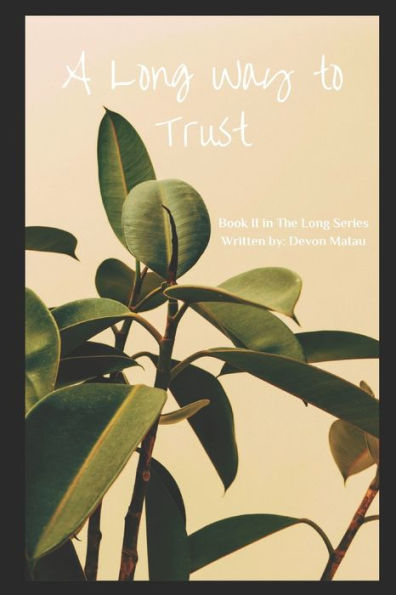 A Long Way to Trust: Book II of The Long Series