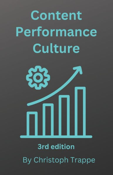 Content Performance Culture: Content Marketing Strategies that Work