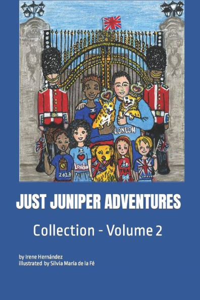 JUST JUNIPER ADVENTURES: Volume 2 Books 5 to 8