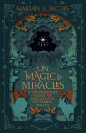 Alternative view 1 of On Magic & Miracles: A Theological Guide to Discerning Fictional Magic