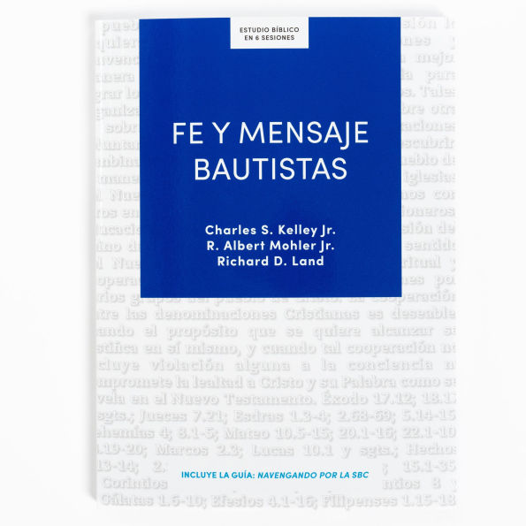 Fe y mensaje bautistas - Estudio bÃ­blico: Un estudio de la confesiÃ³n de fe bautista