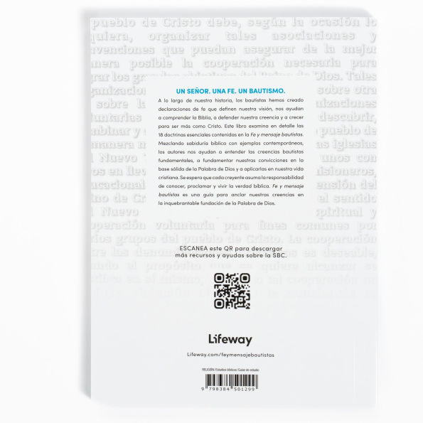 Fe y mensaje bautistas - Estudio bÃ­blico: Un estudio de la confesiÃ³n de fe bautista