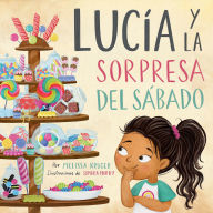 Title: Lucia y la sorpresa del sabado, Author: Melissa Kruger