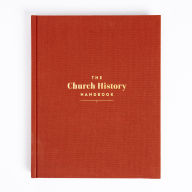 Title: The Church History Handbook, Clay Cloth Over Board, Author: Holman Bible Publishers