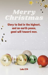 Title: Christmas Bulletin: Merry Christmas (Package of 100): Luke 2:14 (KJV), Author: Broadman Church Supplies Staff