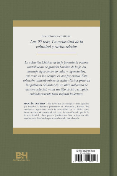 Clásicos de la fe: Lutero: Las obras de Martín Lutero