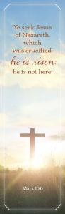 Title: Easter Bookmark: Ye Seek (Package of 25): Mark 16:6 (KJV), Author: Broadman Church Supplies Staff