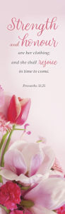 Title: Mother's Day Bookmark: Strength and Honour (Package of 25): Proverbs 31:25 (KJV), Author: Broadman Church Supplies Staff