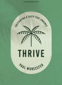 Thrive - Bible Study Book: Cultivating a Faith that Endures