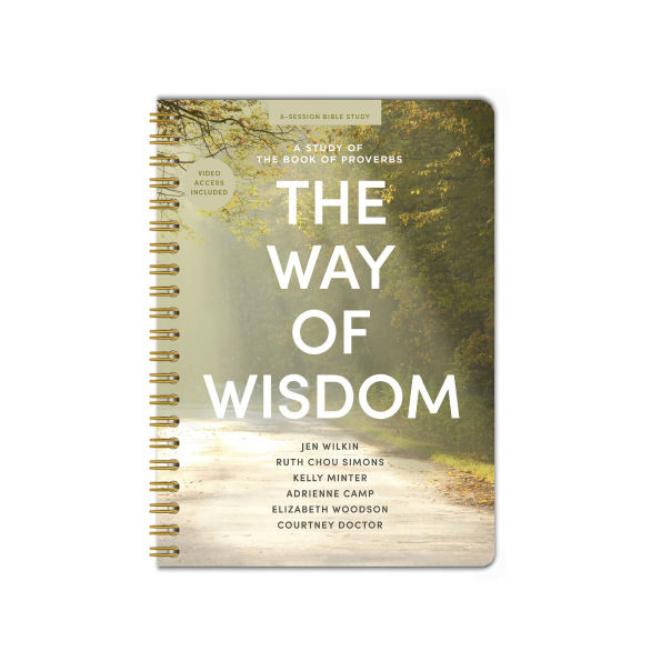The Way of Wisdom - Bible Study Book with Video Access - Spiral Bound (Limited Edition): A Study of the Book of Proverbs