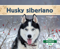 Title: Husky Siberiano (Siberian Huskies), Author: Grace Hansen