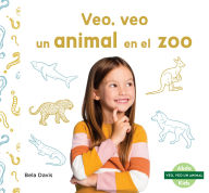 Title: Veo, Veo Un Animal En El Zoo (I'm Thinking of a Zoo Animal), Author: Bela Davis