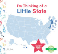 Title: I'm Thinking of a Little State, Author: Bela Davis