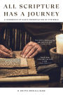 All Scripture Has a Journey: A Handbook of God's Preservation of the Bible