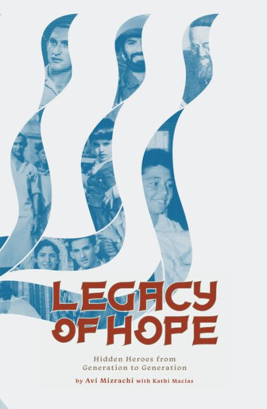 Legacy of Hope: Hidden Heroes from Generation to Generation