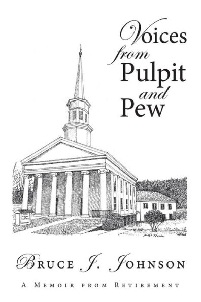 Voices from Pulpit and Pew: A Memoir Retirement