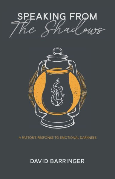 Speaking from the Shadows: A Pastor's Response to Emotional Darkness
