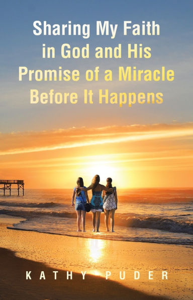 Sharing My Faith God and His Promise of a Miracle Before It Happens