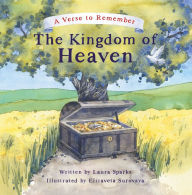 Title: The Kingdom of Heaven: A Verse to Remember, Author: Laura Sparks