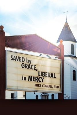 Saved by Grace, Liberal Mercy