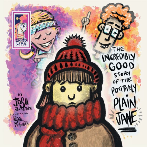 The Incredibly Good Story Of Positively Plain Jane