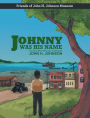 Johnny Was His Name: The Boy Who Grew Up To Become John H. Johnson