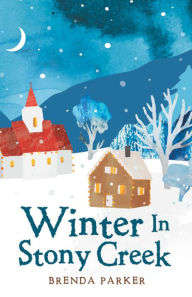 Title: Winter In Stony Creek, Author: Brenda Parker