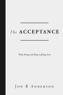 The Acceptance: What Brings and Keeps Lifelong Love
