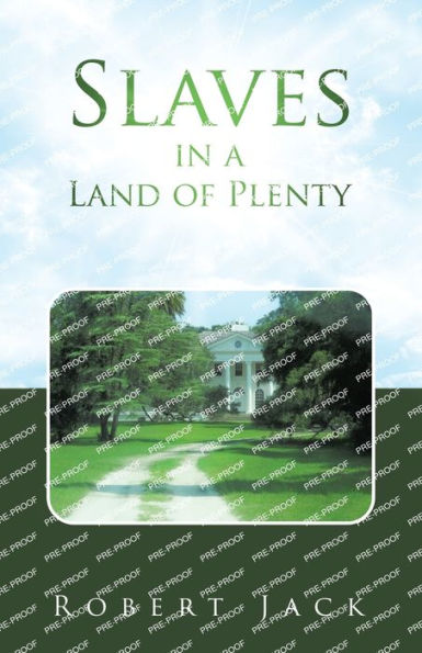 Slaves a Land of Plenty