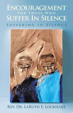 Encouragement For Those Who Suffer Silence: Suffering Silence