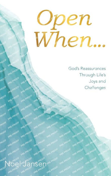 Open When...: God's Reassurances Through Life's Joys and Challenges