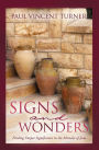 Signs and Wonders: Finding Deeper Significance in the Miracles of Jesus