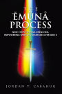 The Emuna Process: Nine Steps to Bible-drenched, Empowering Spiritual Warfare over Gen Z