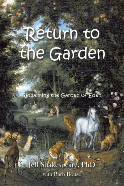 Return to the Garden: Reclaiming Garden of Eden