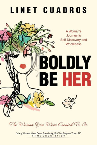 Boldly Be Her: The Woman You Were Created To