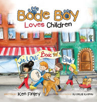 Title: Bode Boy Loves Children, Author: Ken Finley