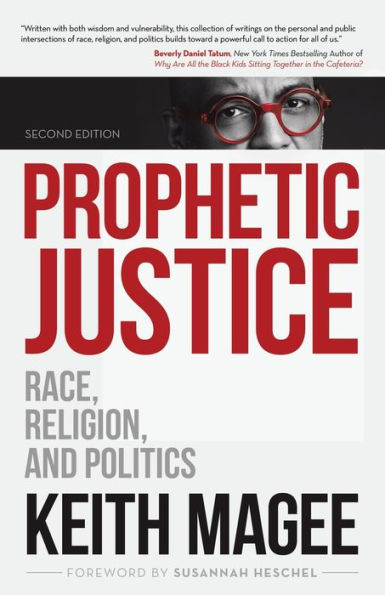 Prophetic Justice: Race, Religion, and Politics