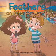 Title: Feathers on the Beach, Author: Allison Aldridge Forrester