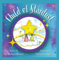 Title: Child of Stardust, Author: Gail Throckmorton Warner
