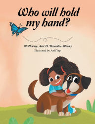 Title: Who will hold my hand?, Author: Avis D. Brownlee-Wooley