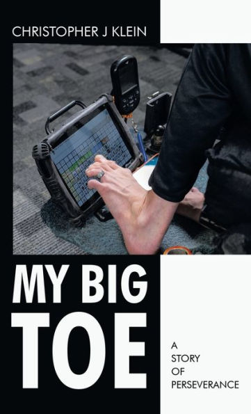 My Big Toe: A Story of Perseverance