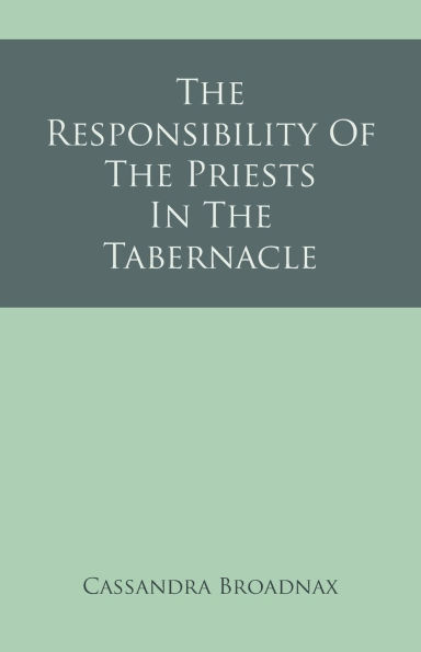 The Responsibility Of Priests Tabernacle