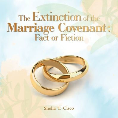 the Extinction of Marriage Covenant: Fact or Fiction