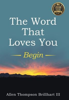 The Word That Loves You: Begin