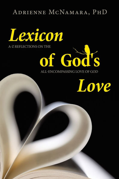 Lexicon of God's Love: A-Z Reflections on the All-encompassing Love God