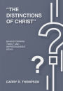 The Distinctions of Christ: Brainstorming Timely And Impressionable Ideas
